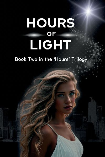 Hours of Light: Book Two in the Hours Trilogy