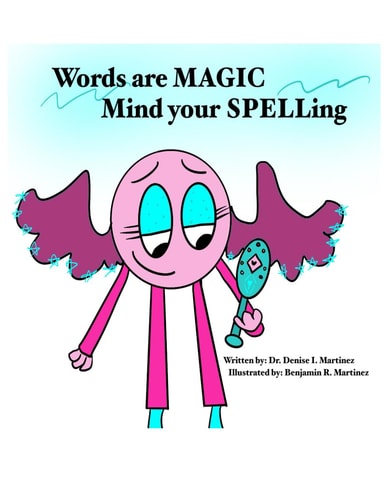 Words are MAGIC, Mind Your SPELLing