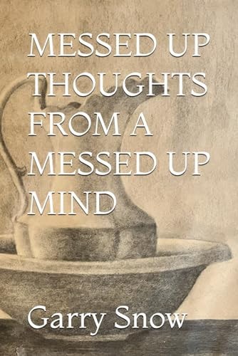 Messed Up Thoughts from a Messed Up Mind