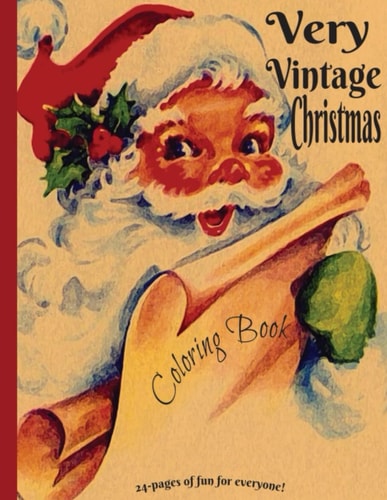 Very Vintage Christmas Coloring Book for Adults and Kids All Ages