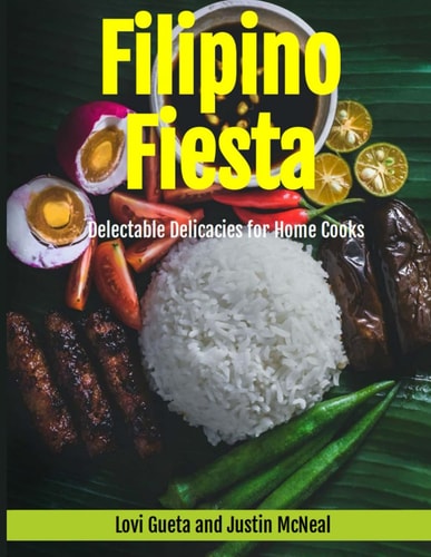 Filipino Fiesta Delectable Delicacies for Home Cooks