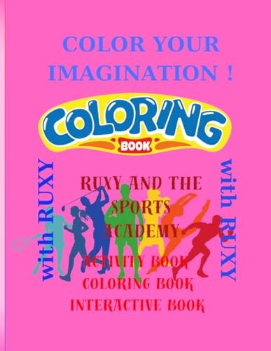 Ruxy and the SPORTS ACADEMY Activity, Coloring and Interactive Book for Kids Ages 3 - 7 Years