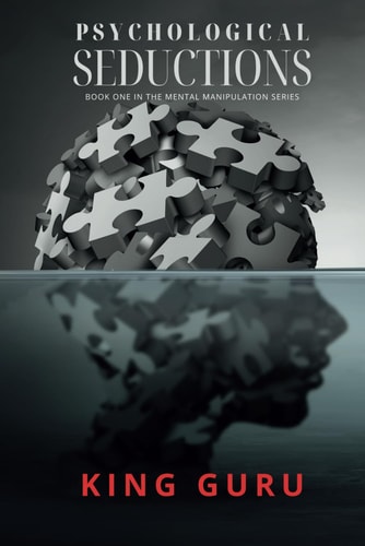 Psychological Seductions Book One in the Mind Manipulation Series