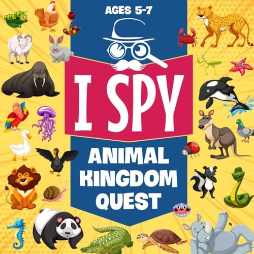 I Spy Animal Kingdom Quest: Childrens Book