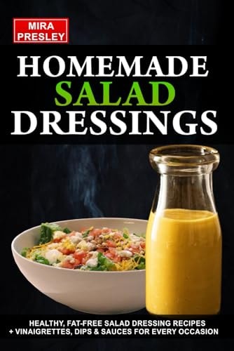 Homemade Salad Dressings Healthy, Fat-Free Salad Dressing Recipes + Vinaigrettes, Dips & Sauces For Every Occasion