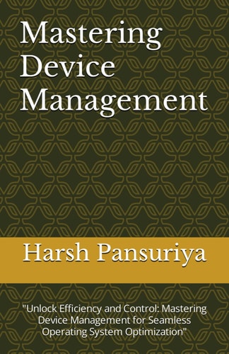 Mastering Device Management "Unlock Efficiency and Control: Mastering Device Management for Seamless Operating System Optimization"
