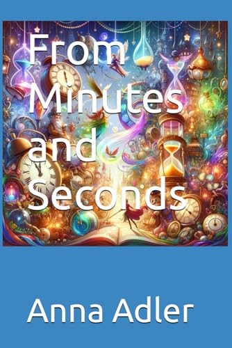 From Minutes and Seconds