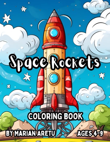 Space Rockets Coloring Book for Kids Ages 4-9