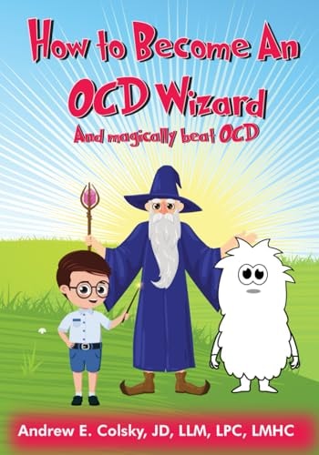 How to Become an OCD Wizard And Magically Beat OCD