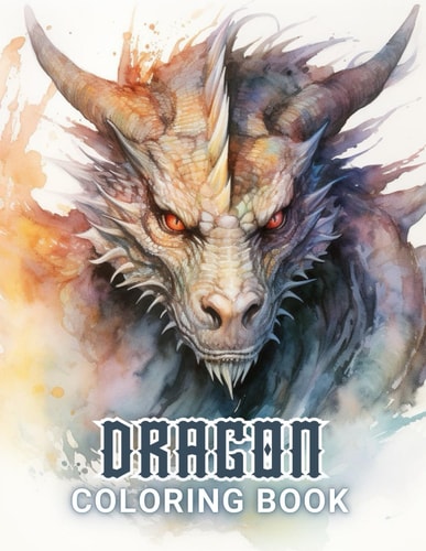 Dragon Coloring Book for Adults 100+ Unique and Beautiful Designs for All Fans