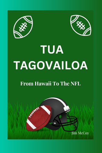 Tua Tagovailoa From Hawaii To The NFL