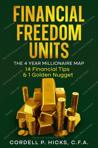Financial Freedom Units The 4 Year Millionaire Map