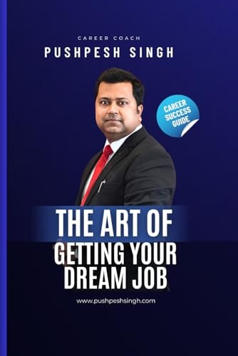 The Art of Getting Your Dream Job