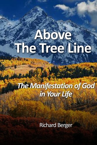 Above The Tree Line The Manifestation Of God In Your Life