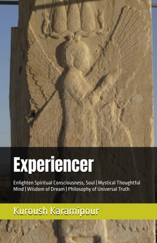 Experiencer Enlighten Spiritual Consciousness, Soul Mystical Thoughtful Mind Wisdom of Dream Philosophy of Universal Truth