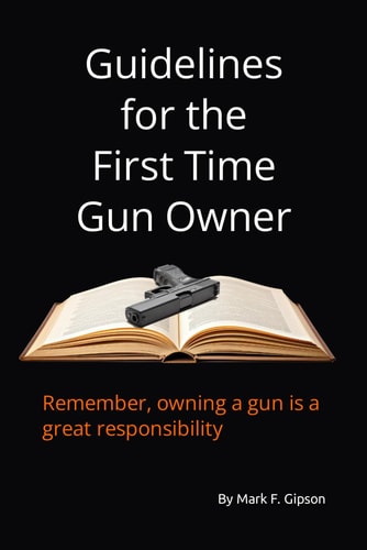 Guidelines for the First Time Gun Owner