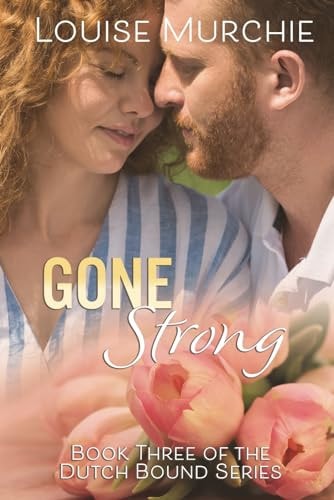 Going Strong Dutch Bound - Book 3