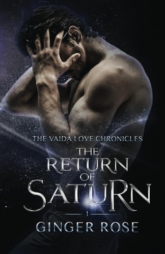 The Return of Saturn The Vaida Love Chronicles Book One
