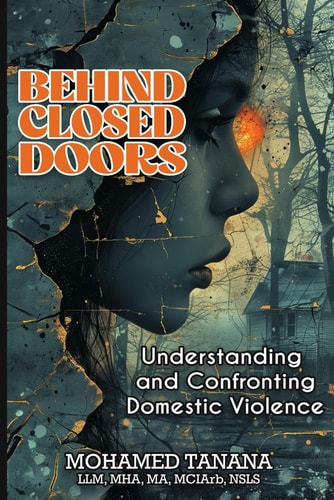 Behind Closed Doors Understanding and Confronting Domestic Violence