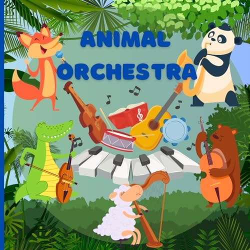 Animal Orchestra Illustrated Animal Concert for Kids