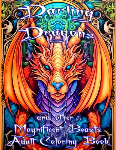 Darling Dragons and Other Magnificent Beasts