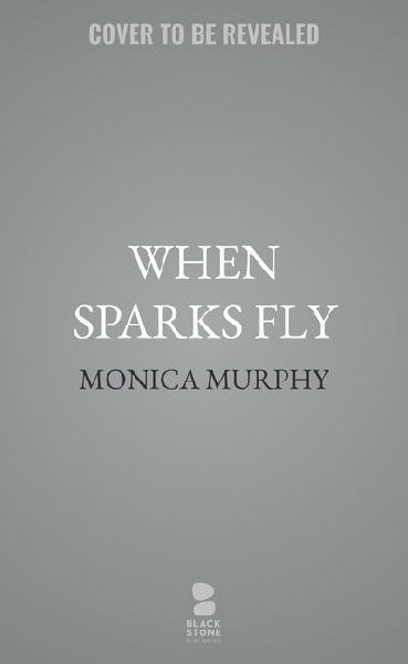 When Sparks Fly
