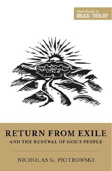 Return from Exile and the Renewal of Gods People