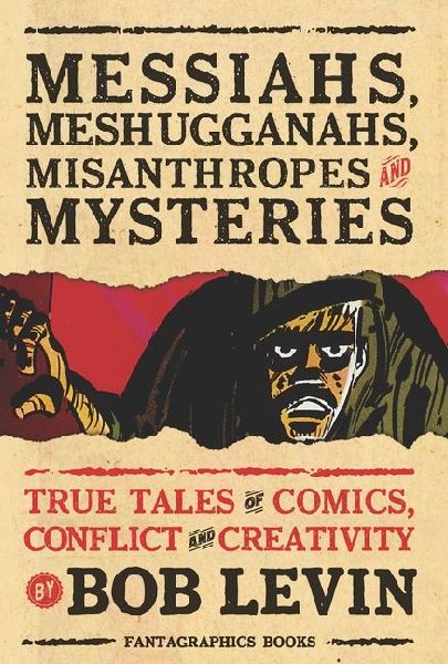 Messiahs, Meshugganahs, Misanthropes, and Mysteries