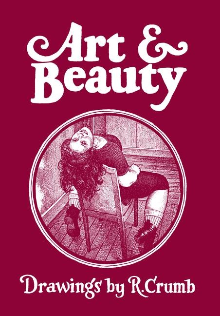 Art & Beauty: Drawings by R. Crumb