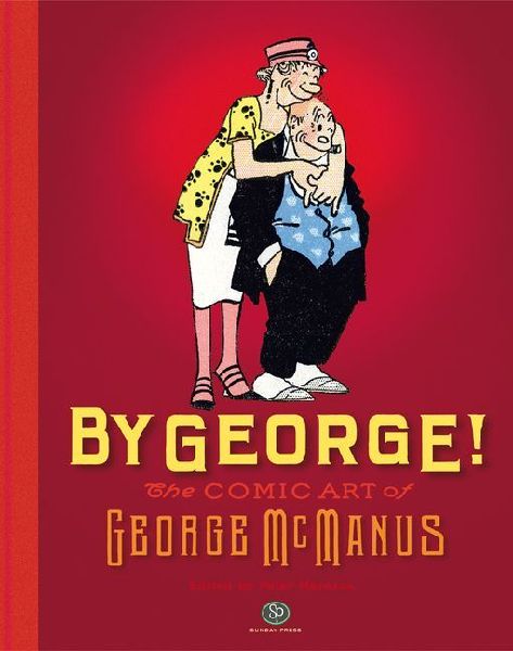 By George! the Comic Art of George McManus