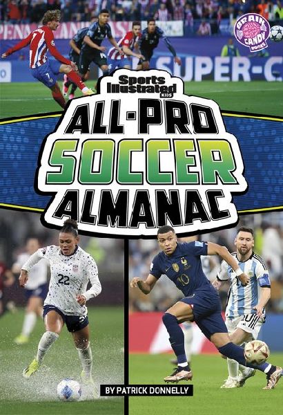 Sports Illustrated Kids All-Pro Soccer Almanac