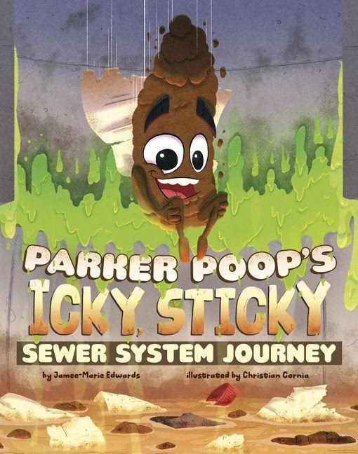 Parker Poops Icky, Sticky Sewer System Journey