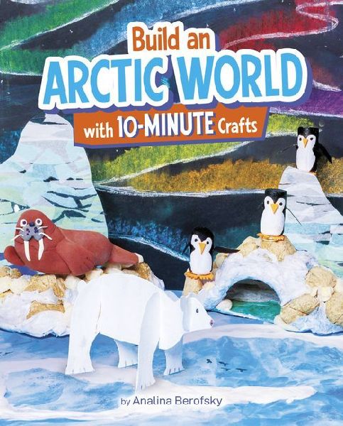 Build an Arctic World with 10-Minute Crafts