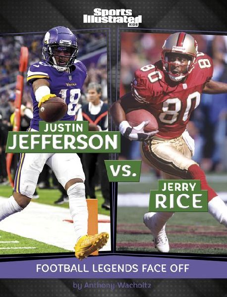 Justin Jefferson vs. Jerry Rice: Football Legends Face Off
