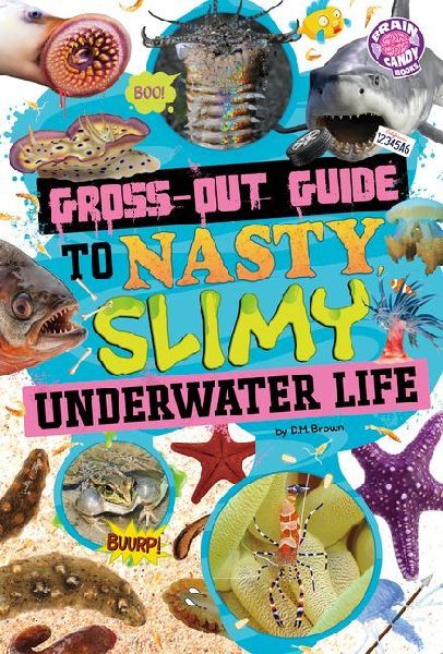 Gross-Out Guide to Nasty, Slimy Underwater Life