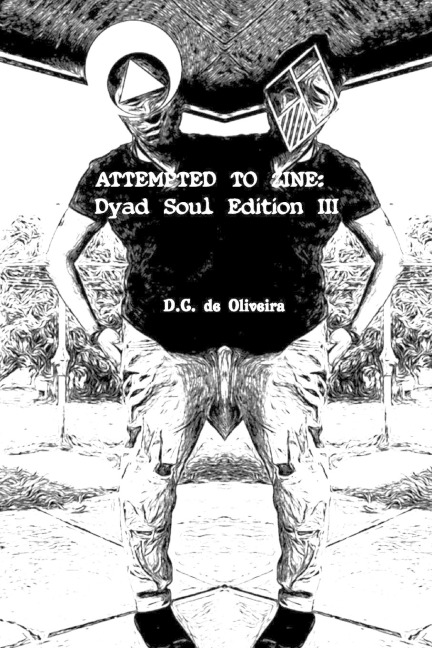 Attempted To Zine: Dyad Soul