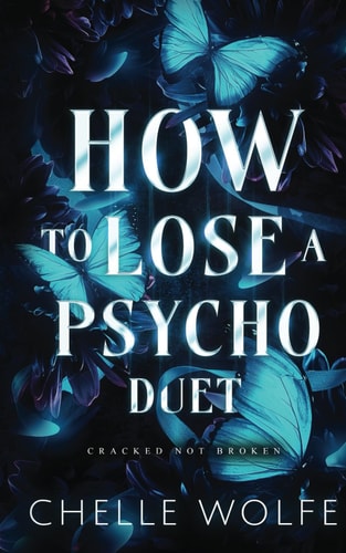 How to Lose a Psycho Duet A Snarky Dark Romance