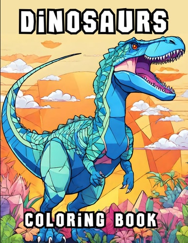 Dinosaurs Coloring Book Make Your Touch And Color It For Kids, Teens, Boys, Girls, ..., Perfect For Autistic Boys And Girls Size 8.5" X 11"