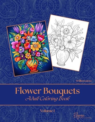 Flower Bouquets - Adult Coloring Book - Volume 1
