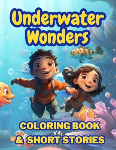 Underwater Wonders Coloring Book & Short Stories
