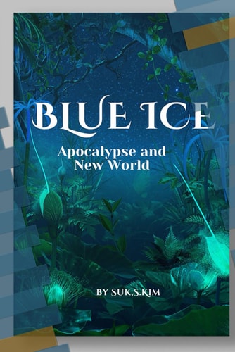 Blue Ice Apocryse and New World