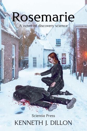 Rosemarie A Novel of Discovery Science