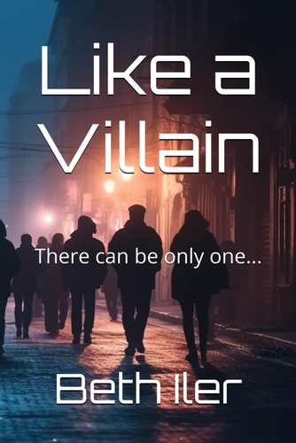 Like a Villain There Can be Only One...