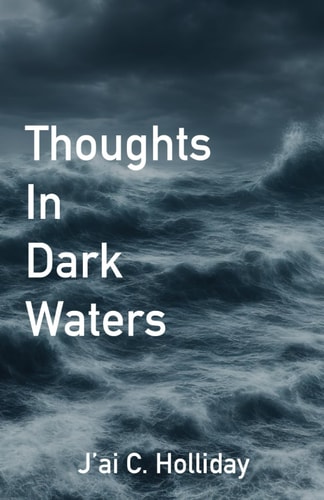 Thoughts In Dark Waters