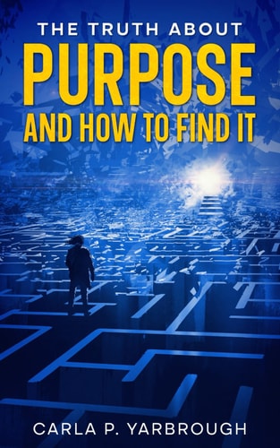 The Truth About Purpose and How to Find It