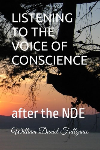 Listening to the Voice of Conscience After the NDE