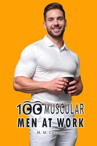 100 Muscular Men at Work
