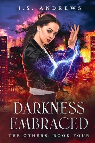 Darkness Embraced The Others: Book Four