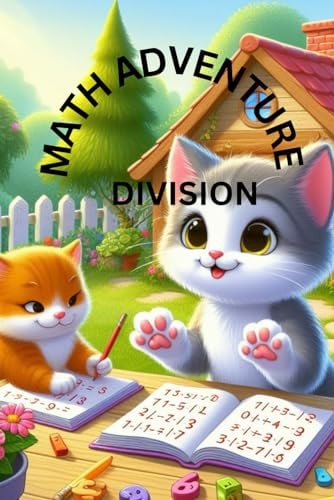 Math Adventure Division 34 Pages with 12 Multiplication Charts and 20 Division with Practice Activity Designed to Help Kids Understand and Master the Concept of Division in a Fun and Interactive Way.