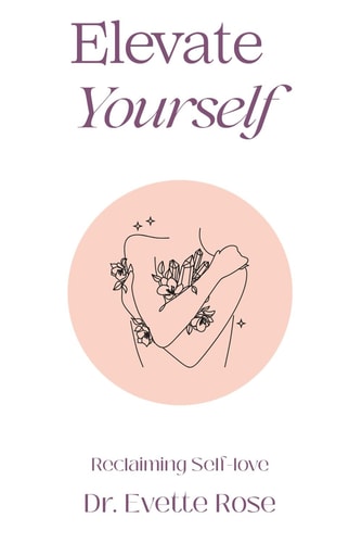 Elevate Yourself Reclaiming Self-love